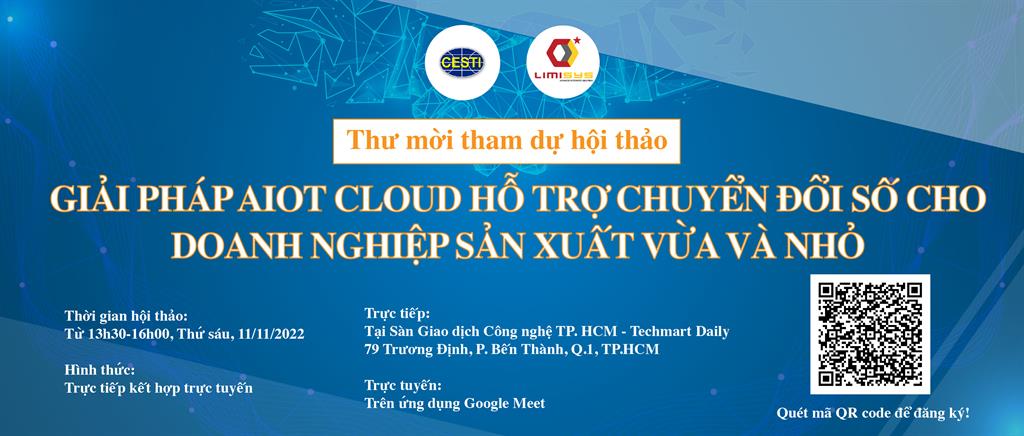 Mời tham dự hội thảo “GIẢI PHÁP AIOT CLOUD HỖ TRỢ CHUYỂN ĐỔI SỐ CHO DOANH NGHIỆP SẢN XUẤT VỪA VÀ NHỎ”