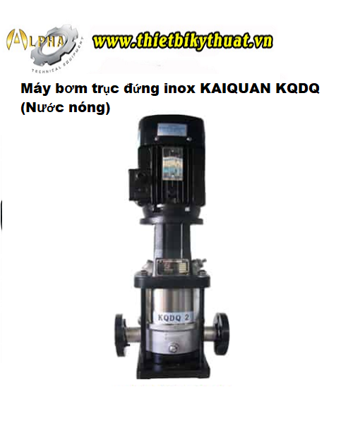 M&aacute;y bơm trục đứng inox KAIQUAN KQDQ25-2x2 (Nước n&oacute;ng)
